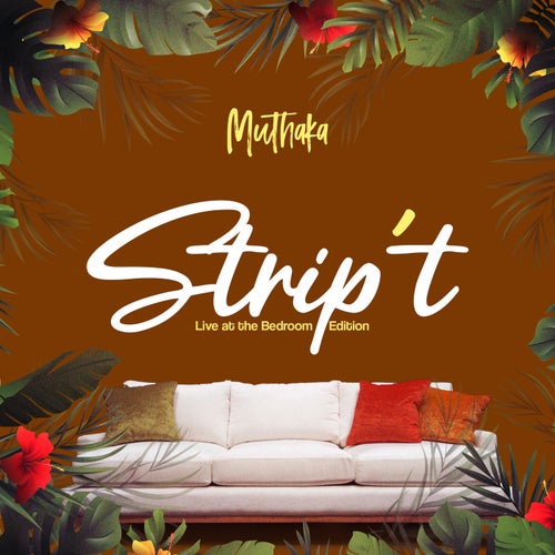 STRIP'T (Live at The Bedroom Edition)