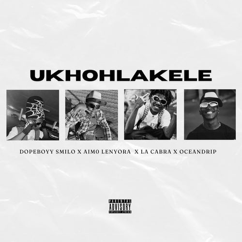 Ukhohlakele (feat. Aim0 Lenyora)