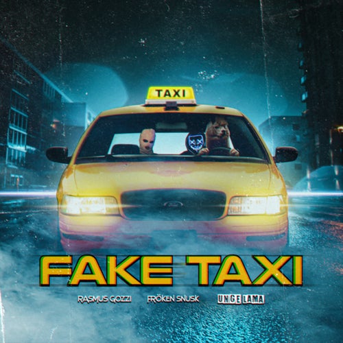 FAKE TAXI