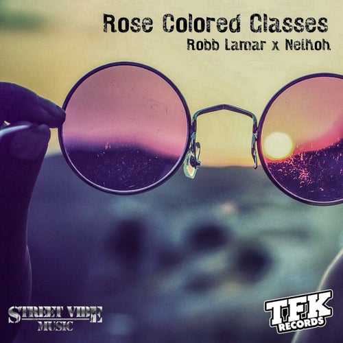 Rose Colored Glasses