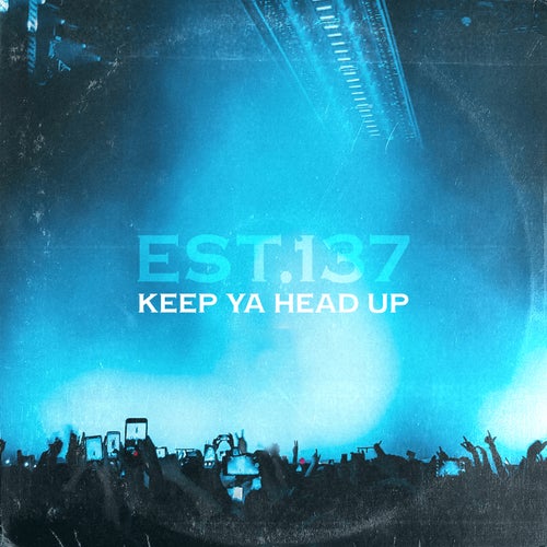 Keep Ya Head Up