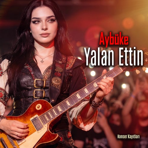 Yalan Ettin (Konser Kayıtları)