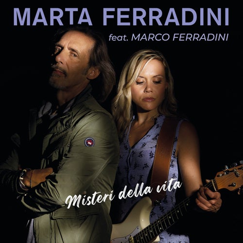 Misteri della vita (feat. Marco Ferradini)