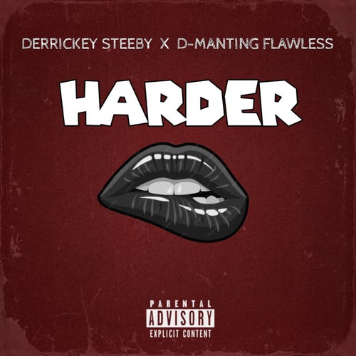 Harder (feat. D-Manting Flawless)