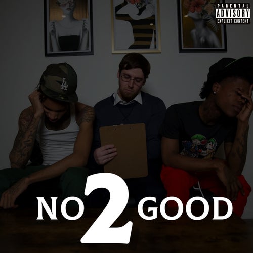 No Good 2