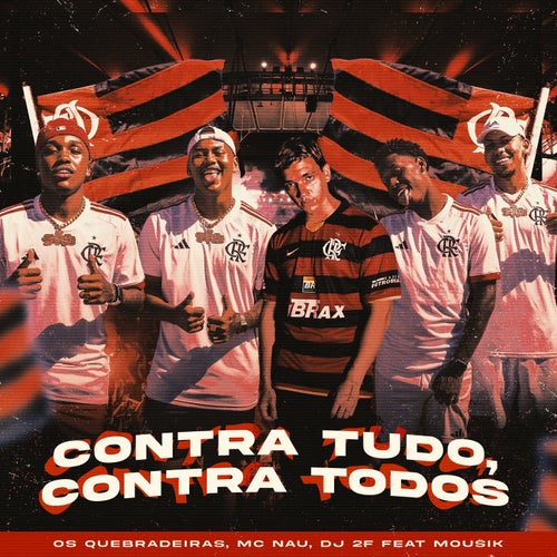 Contra Tudo, Contra Todos