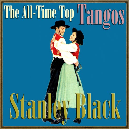 The All-Time Top Tangos