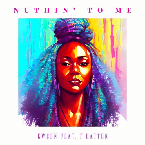 Nuthin' To Me (feat. T. Hatter)