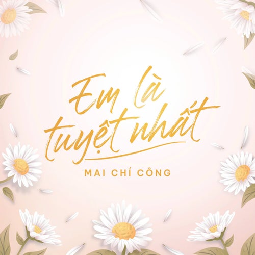 Em Là Tuyệt Nhất