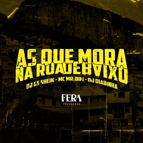 As Que Mora na Rua de Baixo