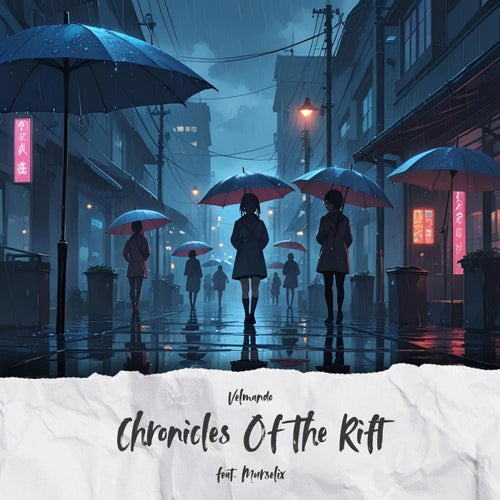 Chronicles Of The Rift (feat. Murselix)
