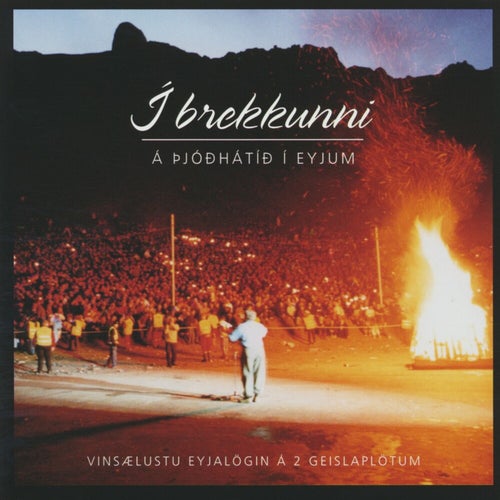 Í brekkunni - Á Þjóðhátíð í Eyjum