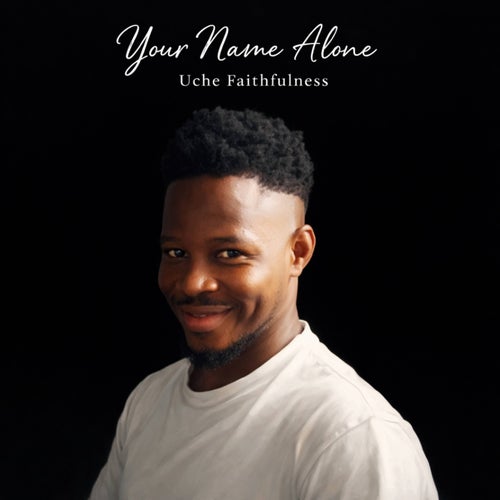 Your Name Alone
