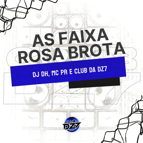 AS FAIXA ROSA BROTA