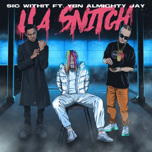 U A Snitch (feat. YBN Almighty Jay)
