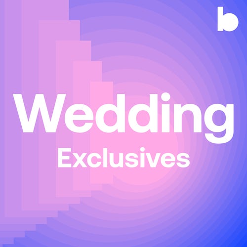 Wedding Exclusives playlist