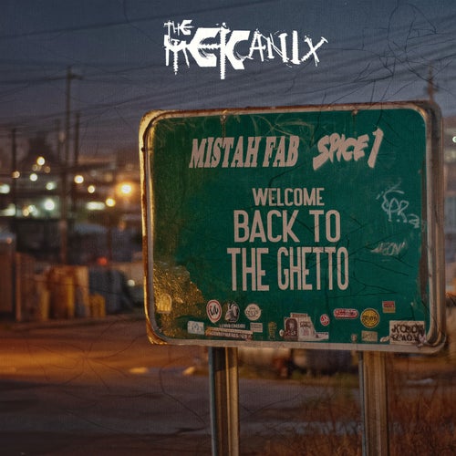 Welcome Back To The Ghetto (feat. Mistah Fab & Spice 1)