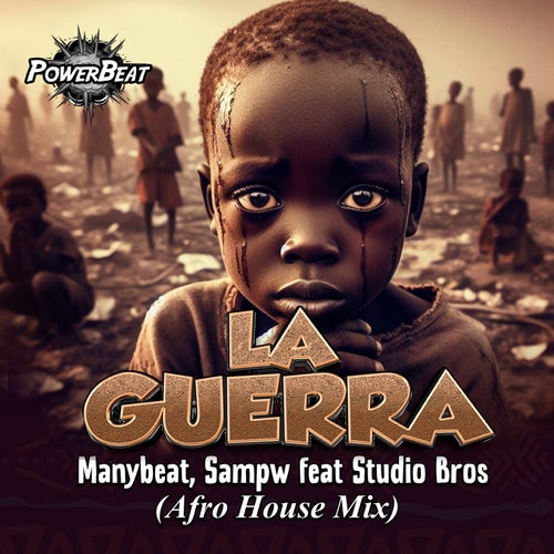 La Guerra (feat. Studio Bros)(Afro House Mix)