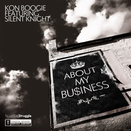 About My Business (feat. Silent Knight) - Single