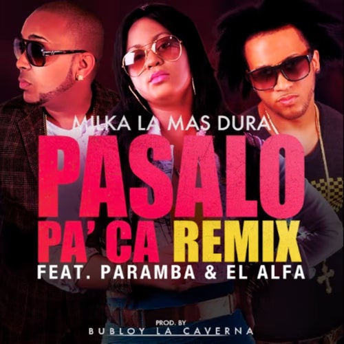 Pasalo Pa Ca (feat. El Alfa & Paramba)
