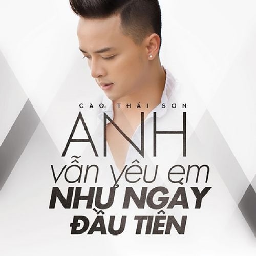 Anh Vẫn Yêu Em Như Ngày Đầu Tiên