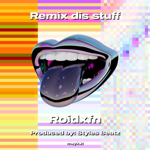 Remix dis stuff