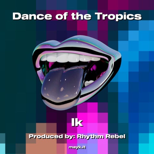 Dance of the Tropics