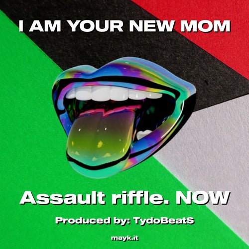 I AM YOUR NEW MOM