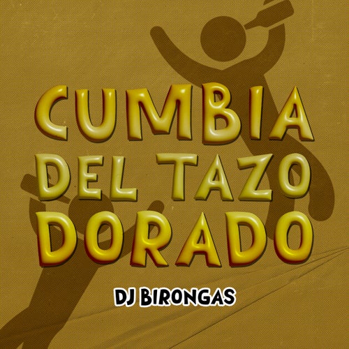 Cumbia Del Tazo Dorado