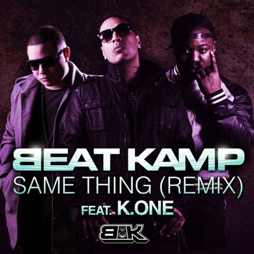 Same Thing (feat. K.One) [Remix Version]