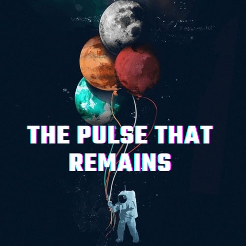 The Pulse That Remains