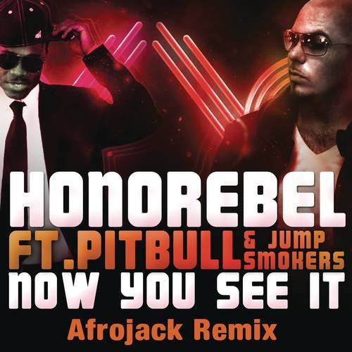 Now You See It (Afrojack Remix)