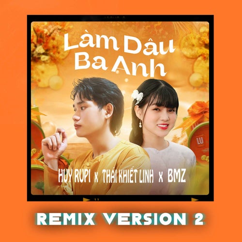 Làm Dâu Ba Anh (Remix Version 2)