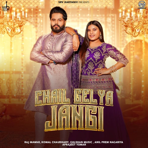 Chail Gelya Jangi (feat. Aprajeet Tomar)