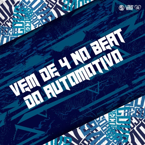 Vem de 4 no Beat do Automotivo