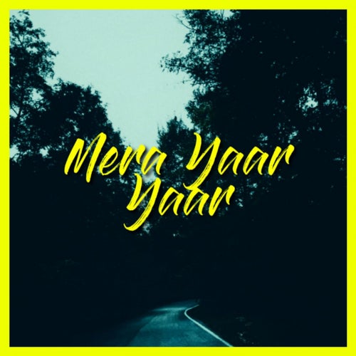 Mera Yaar Yaar