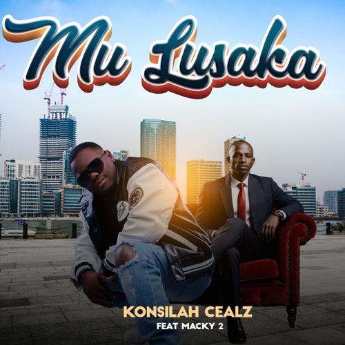 Mu Lusaka (feat. Macky 2)