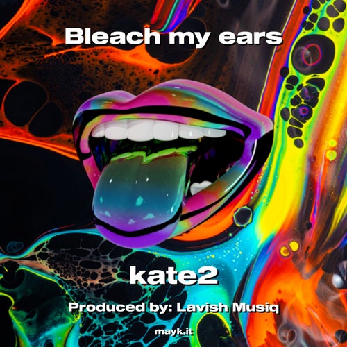 Bleach my ears