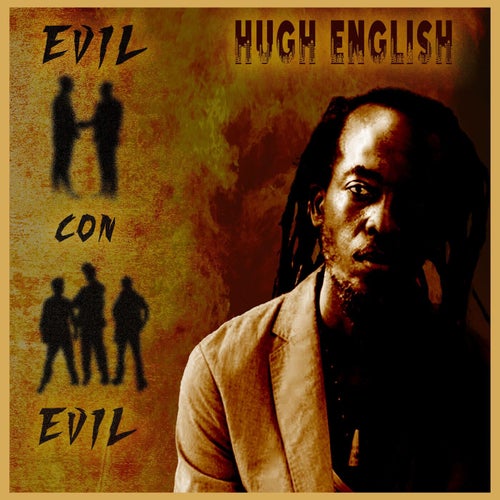 Evil Con Evil (feat. Hugh English)