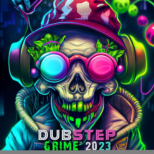 Dubstep Grime 2023