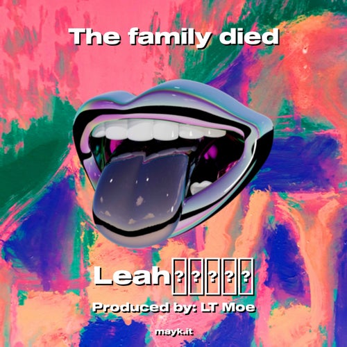 The family died