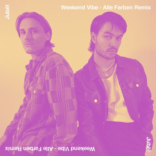 Weekend Vibe (Alle Farben Remix)