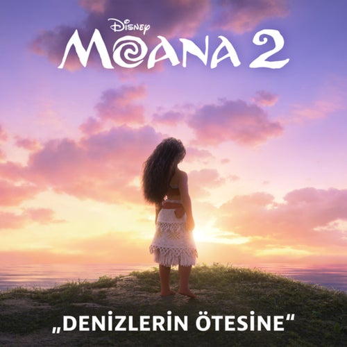 Denizlerin Ötesine (Final Jenerik Versiyonu) ("Moana 2" filminden)