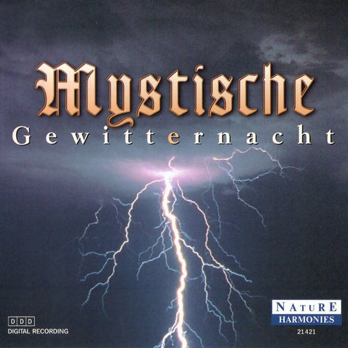 Mystische Gewitternacht: Mystic Thunderstorm Night