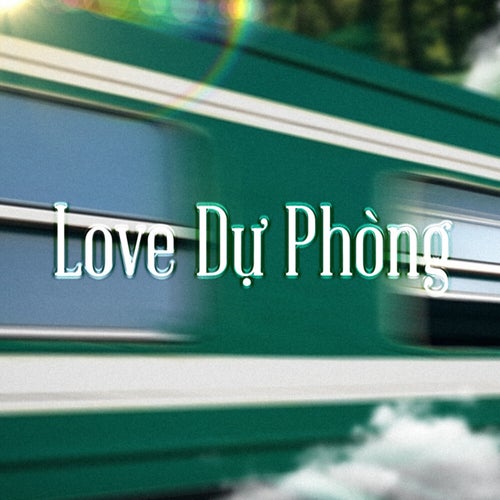 LOVE DỰ PHÒNG