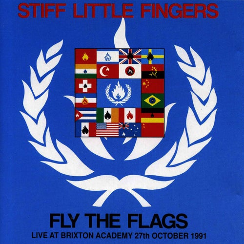 Fly the Flags (Live at Brixton Academy, 10/27/1991)