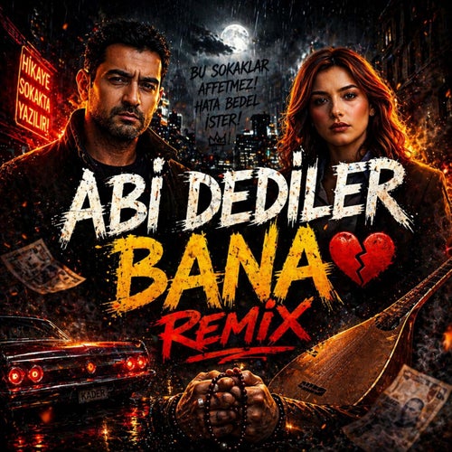 Abi Dediler Bana (REMİX)