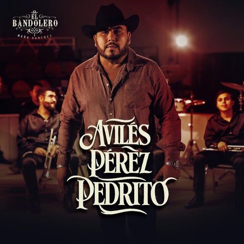 Avilés Pérez Pedrito