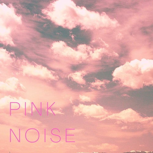 Pink Noise