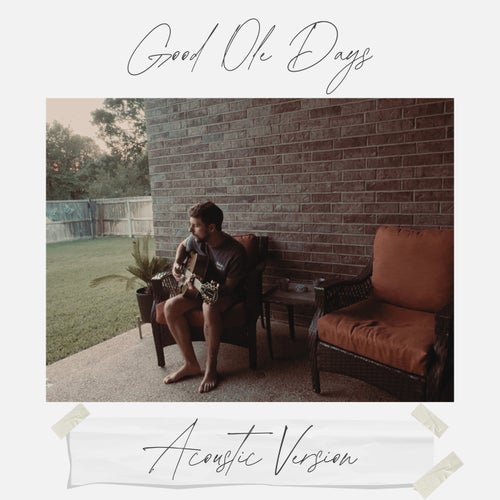 Good Ole Days (Acoustic Version)